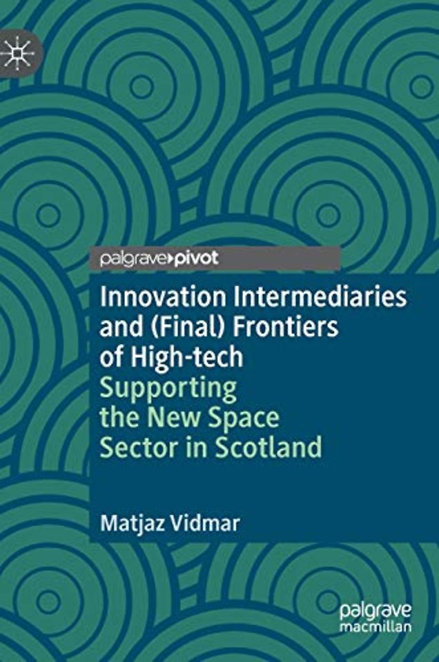 Innovation Intermediaries and (Final) Frontiers of High-tech