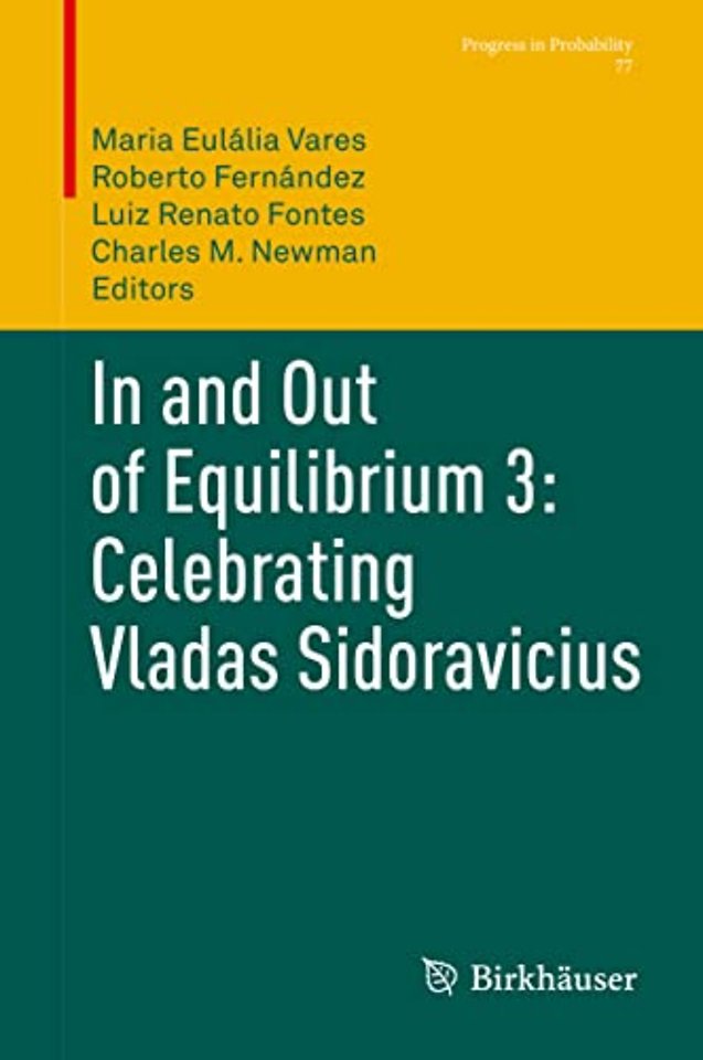 In and Out of Equilibrium 3: Celebrating Vladas Sidoravicius