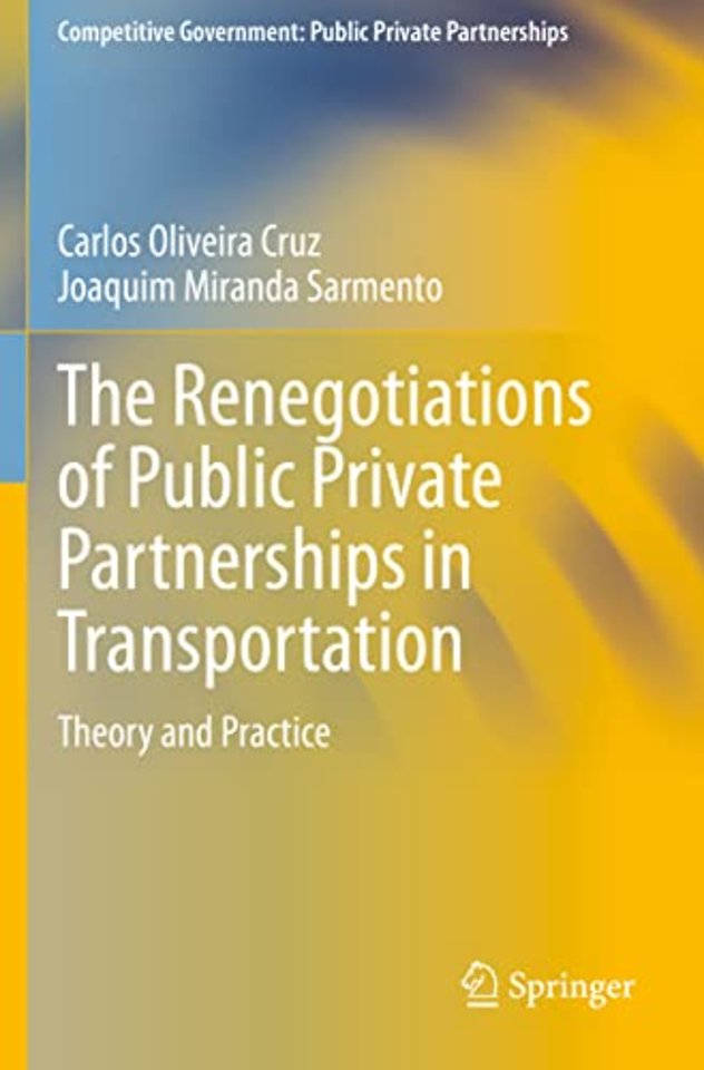 The Renegotiations of Public Private Partnerships in Transportation