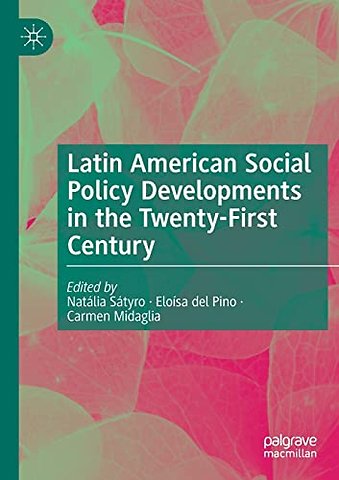 Latin American Social Policy Developments in the Twenty-First Century