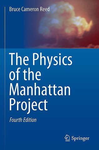 The Physics of the Manhattan Project