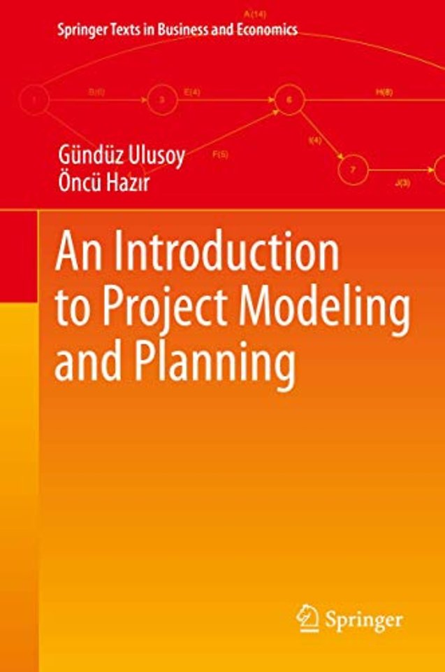 An Introduction to Project Modeling and Planning