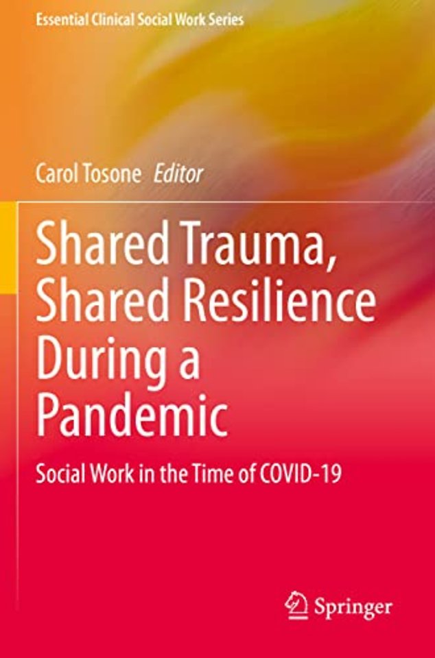Shared Trauma, Shared Resilience During a Pandemic