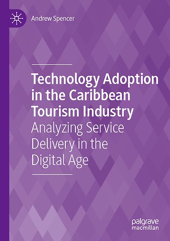 Technology Adoption in the Caribbean Tourism Industry