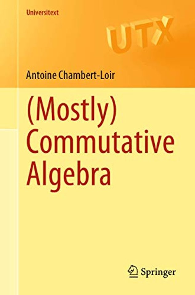 (Mostly) Commutative Algebra