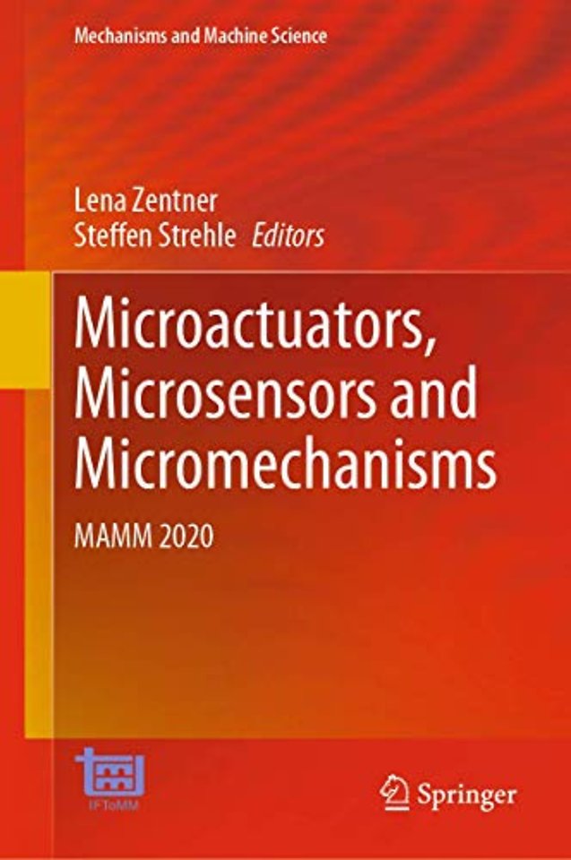 Microactuators, Microsensors and Micromechanisms