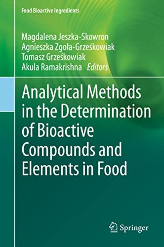 Analytical Methods in the Determination of Bioactive Compounds and Elements in Food