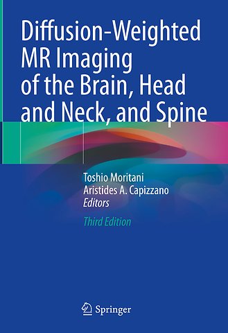 Diffusion-Weighted MR Imaging of the Brain, Head and Neck, and Spine