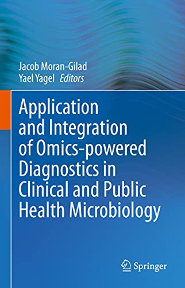 Application and Integration of Omics-powered Diagnostics in Clinical and Public Health Microbiology