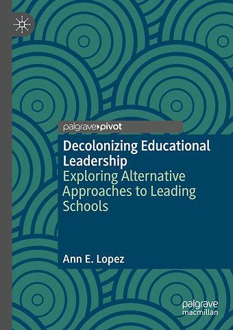 Decolonizing Educational Leadership