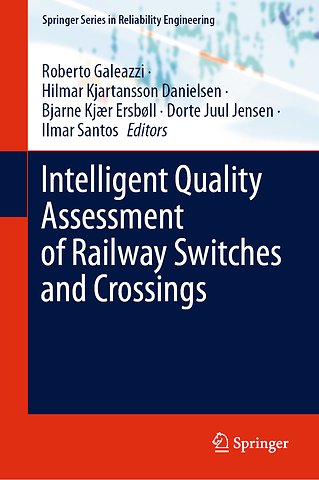 Intelligent Quality Assessment of Railway Switches and Crossings
