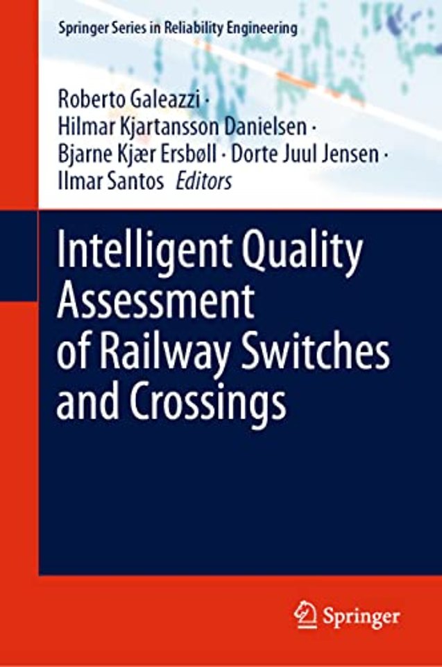 Intelligent Quality Assessment of Railway Switches and Crossings