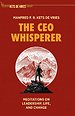 The CEO Whisperer The CEO Whisperer