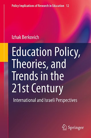 Education Policy, Theories, and Trends in the 21st Century