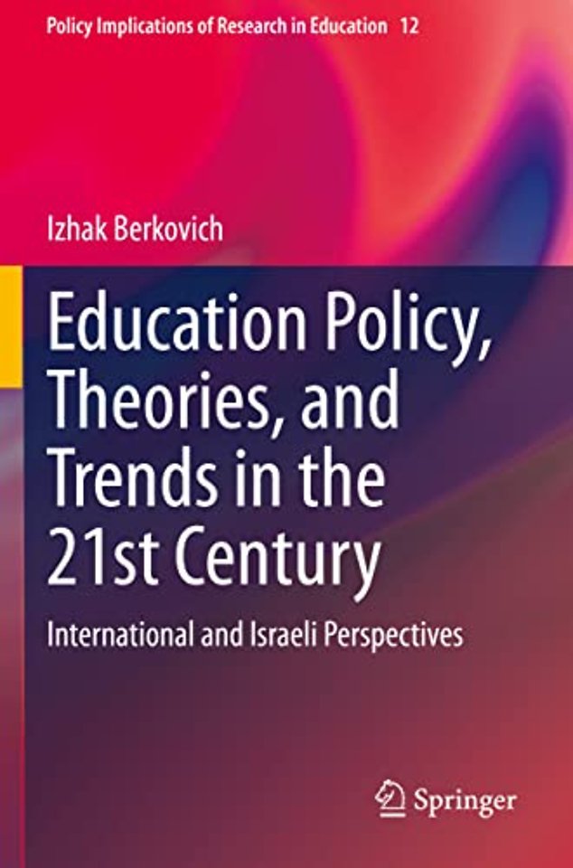 Education Policy, Theories, and Trends in the 21st Century