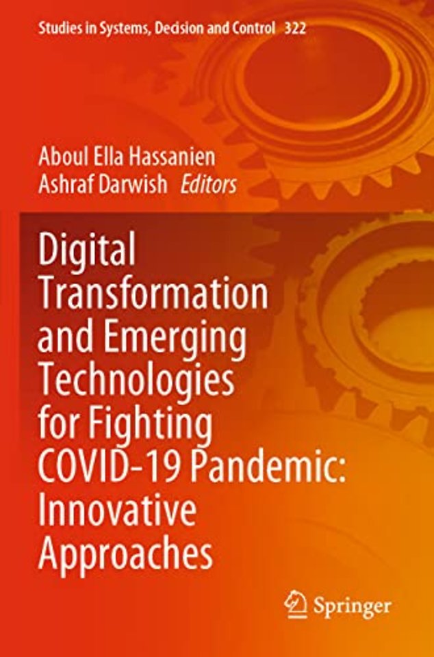 Digital Transformation and Emerging Technologies for Fighting COVID-19 Pandemic: Innovative Approaches