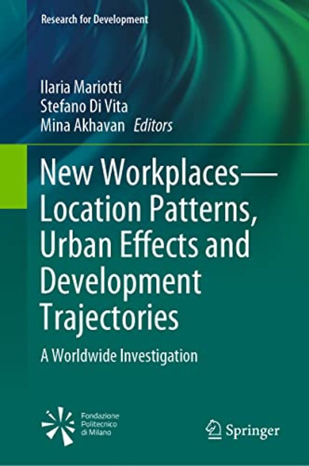 New Workplaces—Location Patterns, Urban Effects and Development Trajectories
