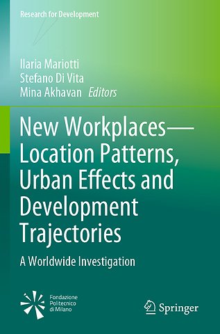New Workplaces—Location Patterns, Urban Effects and Development Trajectories