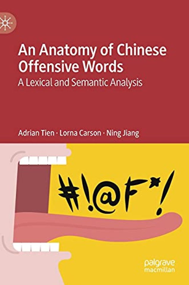 An Anatomy of Chinese Offensive Words
