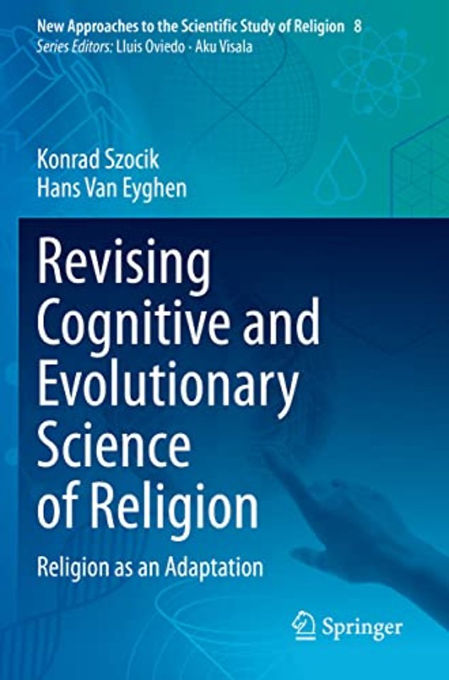 Revising Cognitive and Evolutionary Science of Religion