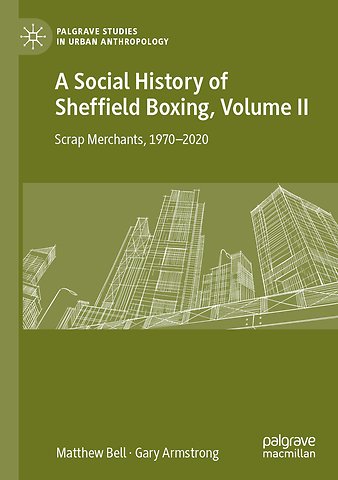 A Social History of Sheffield Boxing, Volume II