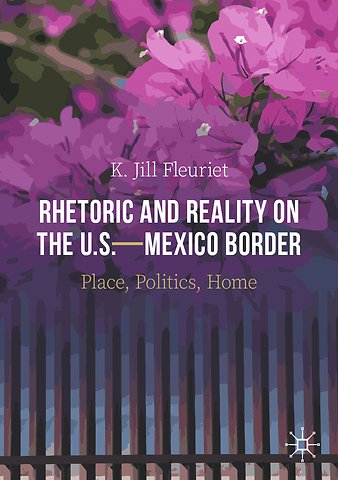 Rhetoric and Reality on the U.S.—Mexico Border