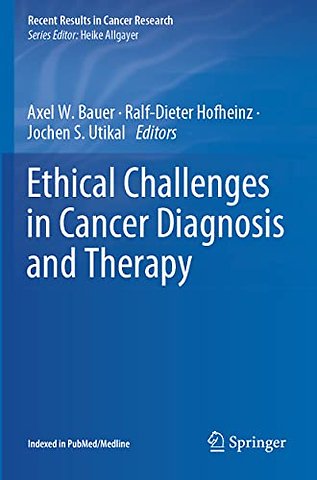 Ethical Challenges in Cancer Diagnosis and Therapy