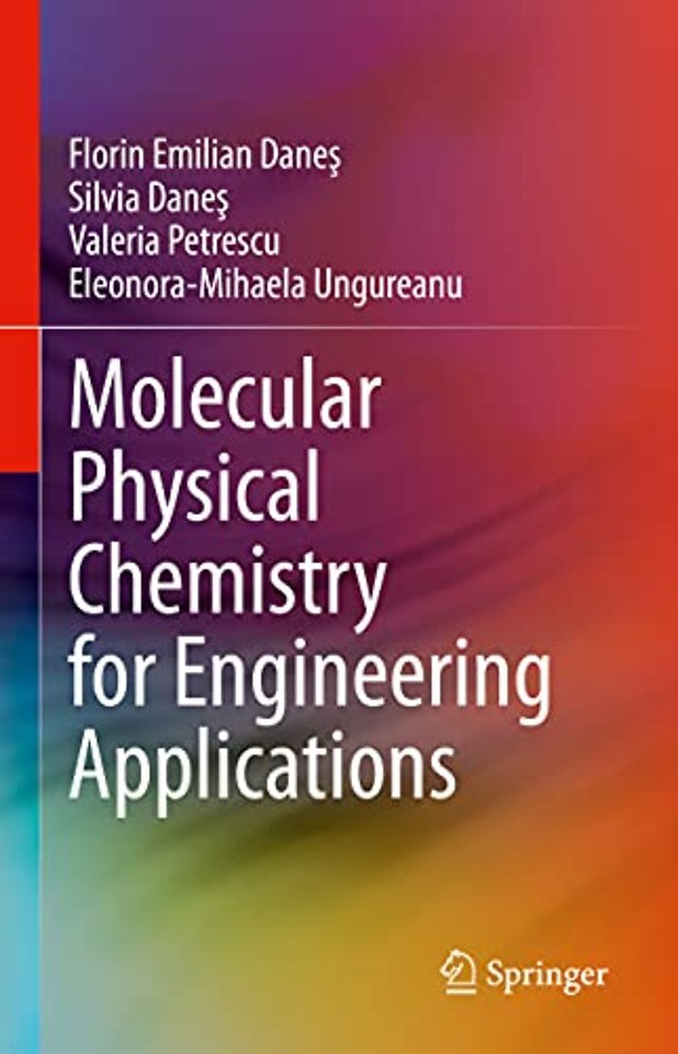 Molecular Physical Chemistry for Engineering Applications