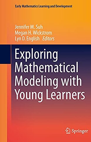 Exploring Mathematical Modeling with Young Learners