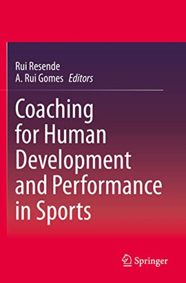 Coaching for Human Development and Performance in Sports