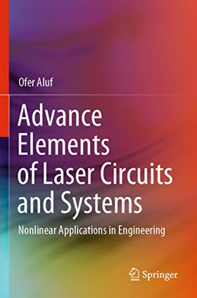 Advance Elements of Laser Circuits and Systems