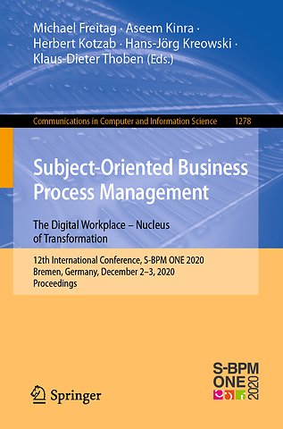 Subject-Oriented Business Process Management. The Digital Workplace – Nucleus of Transformation