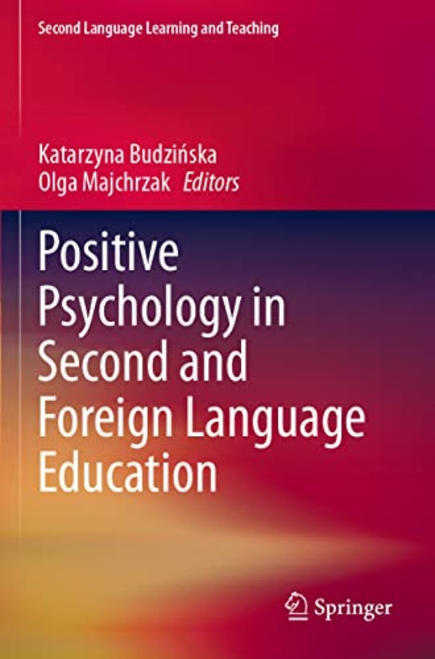 Positive Psychology in Second and Foreign Language Education