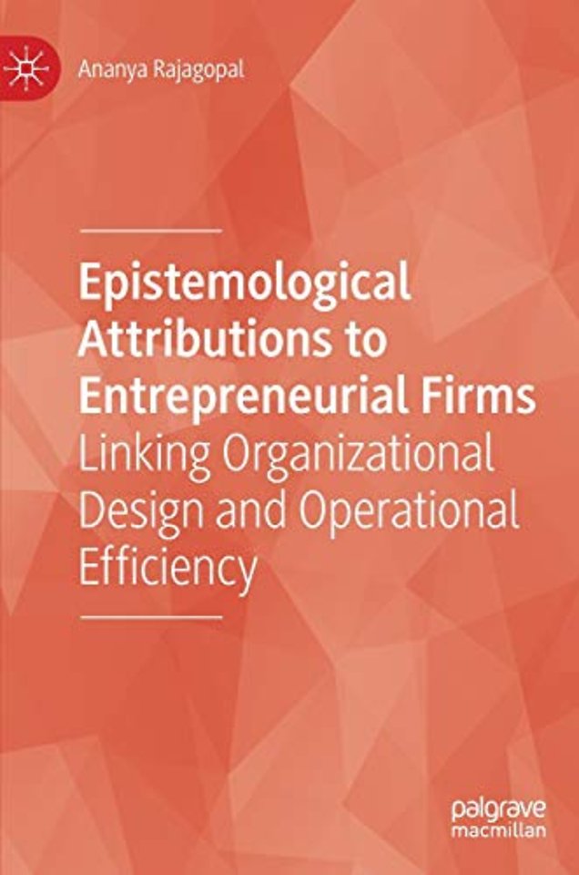 Epistemological Attributions to Entrepreneurial Firms