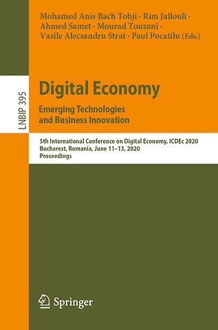 Digital Economy. Emerging Technologies and Business Innovation