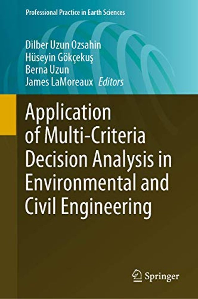 Application of Multi-Criteria Decision Analysis in Environmental and Civil Engineering