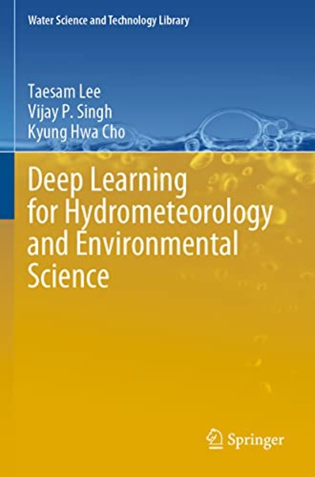 Deep Learning for Hydrometeorology and Environmental Science