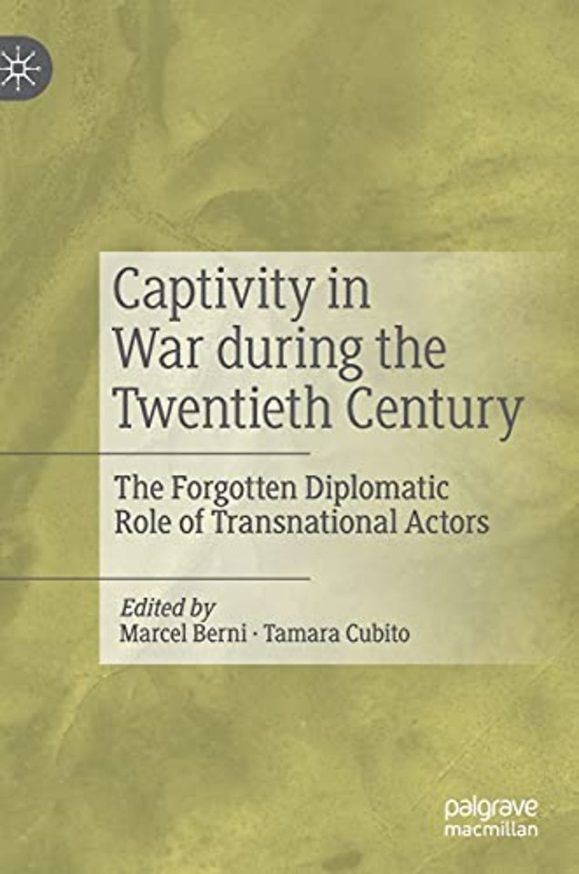 Captivity in War during the Twentieth Century