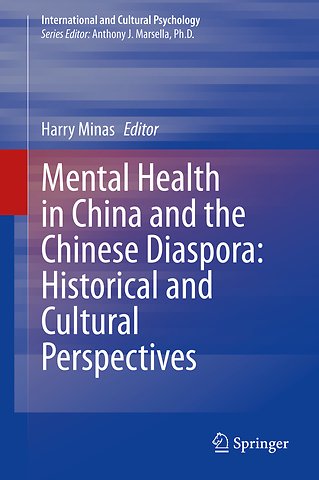 Mental Health in China and the Chinese Diaspora: Historical and Cultural Perspectives