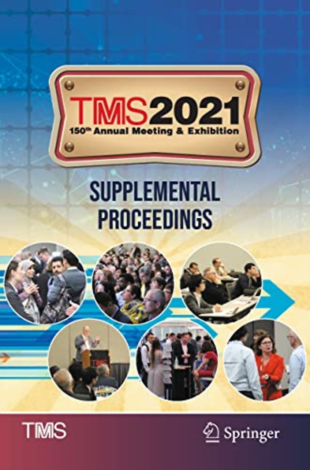 TMS 2021 150th Annual Meeting & Exhibition Supplemental Proceedings
