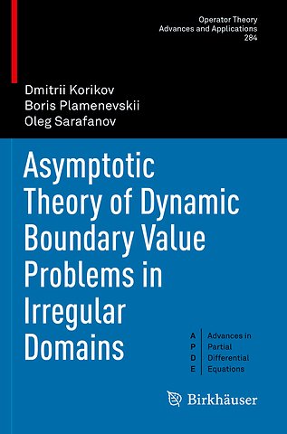 Asymptotic Theory of Dynamic Boundary Value Problems in Irregular Domains
