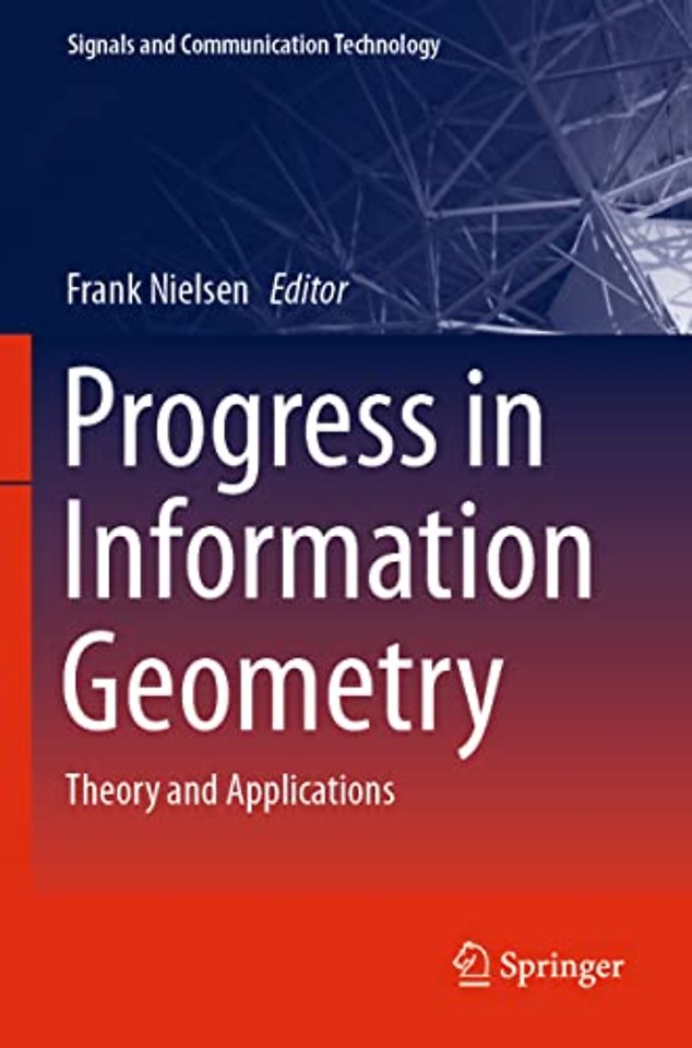 Progress in Information Geometry