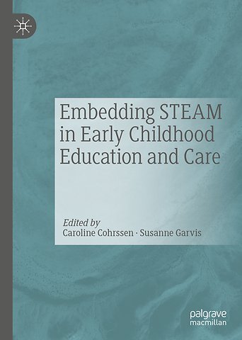 Embedding STEAM in Early Childhood Education and Care