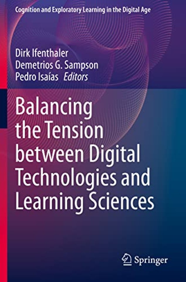 Balancing the Tension between Digital Technologies and Learning Sciences