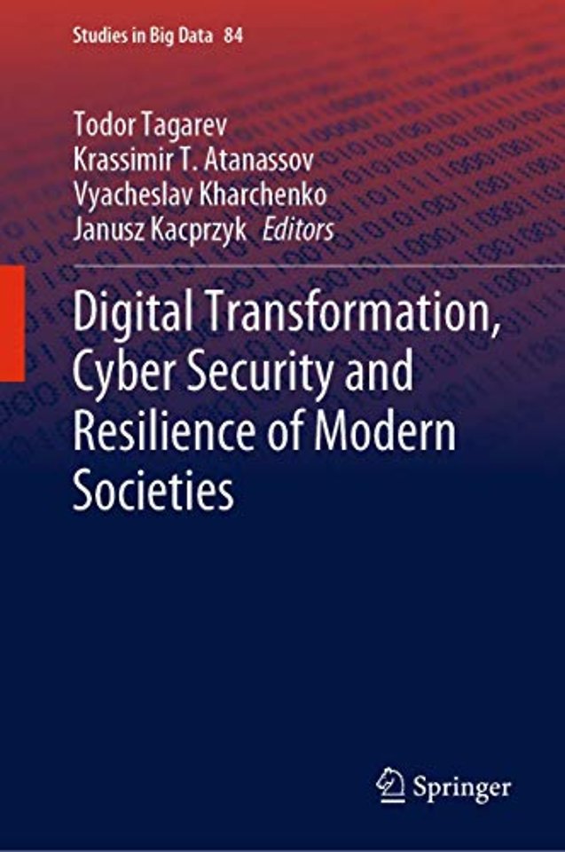 Digital Transformation, Cyber Security and Resilience of Modern Societies