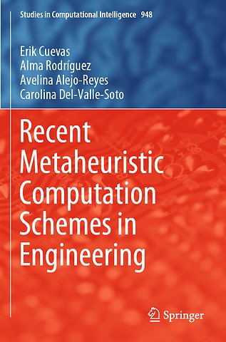 Recent Metaheuristic Computation Schemes in Engineering