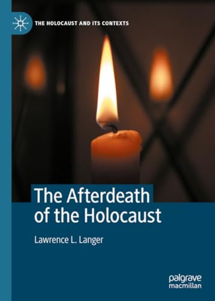 The Afterdeath of the Holocaust