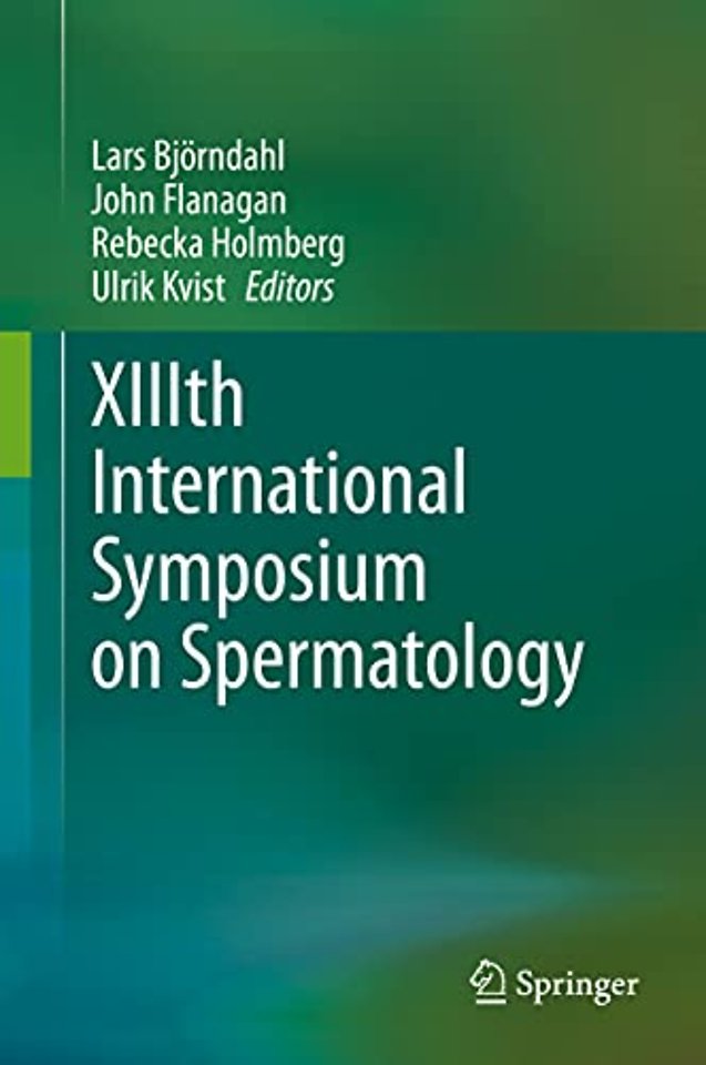 XIIIth International Symposium on Spermatology