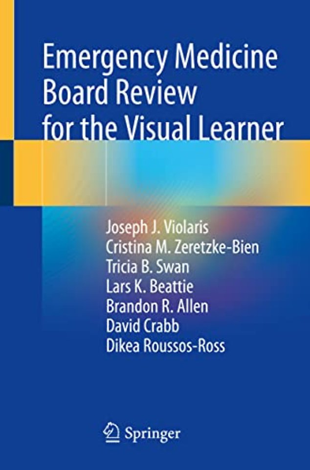 Emergency Medicine Board Review for the Visual Learner