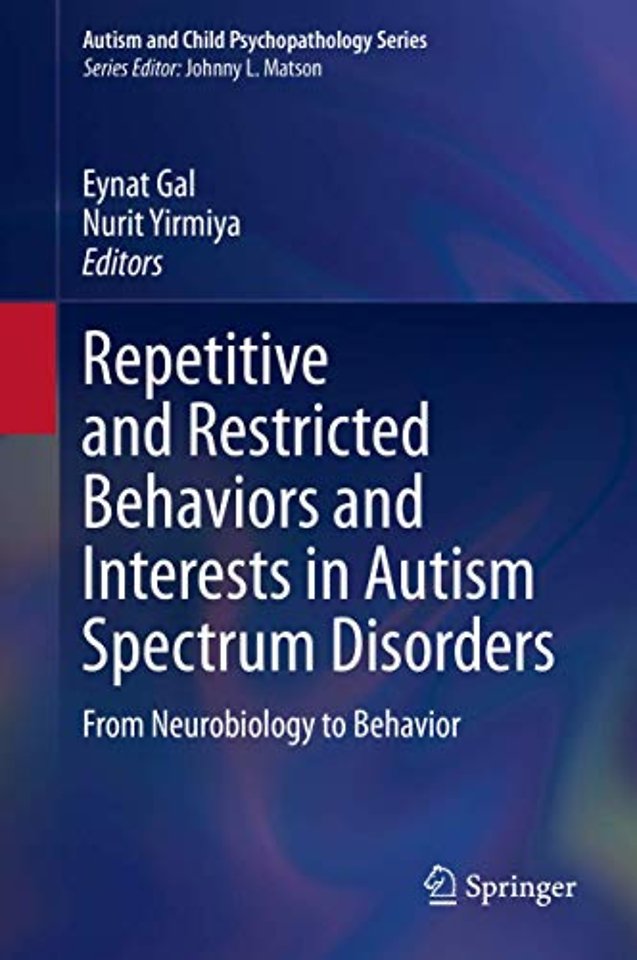 Repetitive and Restricted Behaviors and Interests in Autism Spectrum Disorders